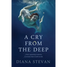 A Cry from the Deep
