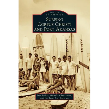 Surfing Corpus Christi and Port Aransas