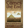 Comes the End