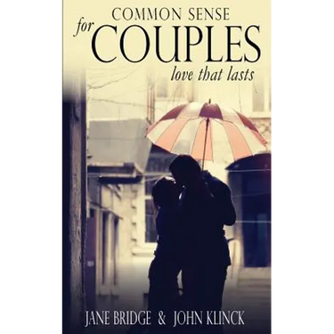 Common Sense for Couples: Love that Lasts