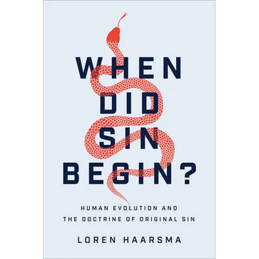 When Did Sin Begin?: Human Evolution and the Doctrine of Original Sin