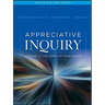 Appreciative Inquiry: Change at the Speed of Imagination