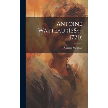 Antoine Watteau (1684-1721);
