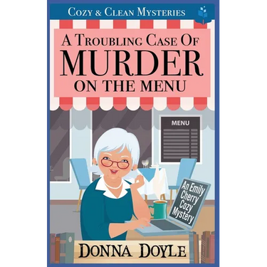 A Troubling Case of Murder on the Menu: Cozy & Clean Mysteries