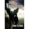 The Wrong Enemy