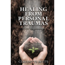 Healing from Personal Traumas