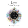 Lost Nowhere: A journey of self-discovery in a fantasy world