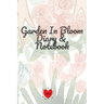 Garden In Bloom Diary & Notebook: 120 Pages 6x9 Inches Small