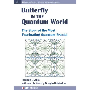 The Butterfly in the Quantum World: The story of the most fascinating quantum fractal