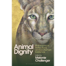 Animal Dignity: Philosophical Reflections on Non-Human Existence