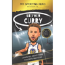 My Sporting Hero: Stephen Curry: Learn all about your favorite NBA star