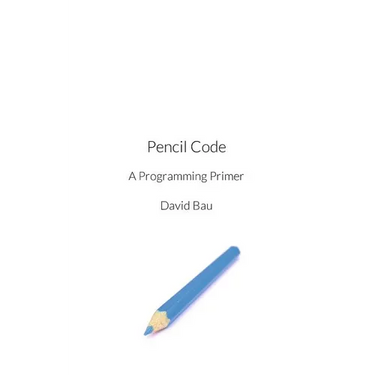 Pencil Code: A Programming Primer