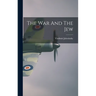 The War And The Jew