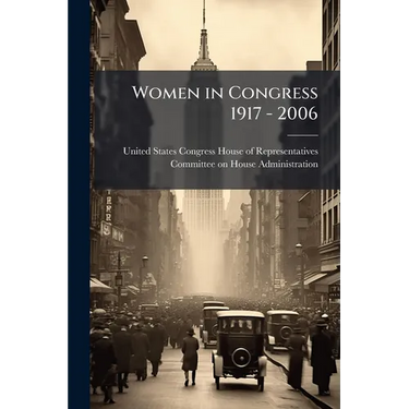 Women in Congress 1917 - 2006