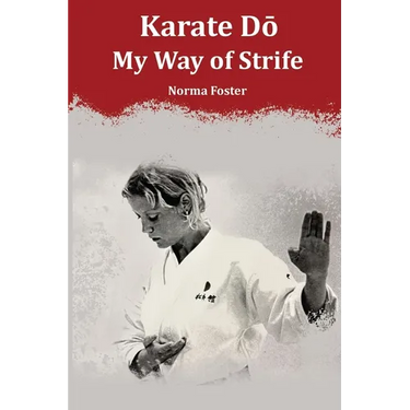 Karate Dō: My Way of Strife