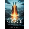 The Mantle of Grace: Foundational Perspectives upon which the Next Generation Builds