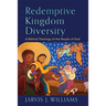Redemptive Kingdom Diversity