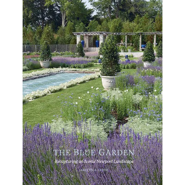 The Blue Garden: Recapturing an Iconic Newport Landscape