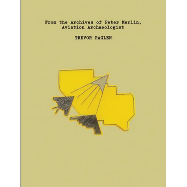 Trevor Paglen: From the Archives of Peter Merlin, Aviation Archaeologist