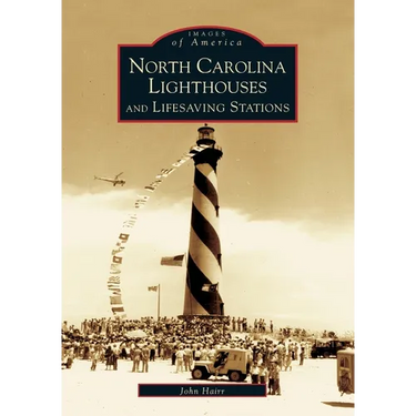 North Carolina Lighthouses and Lifesaving Stations