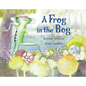 A Frog in the Bog
