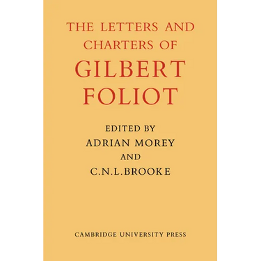 Gilbert Foliot and His Letters