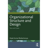 Organizational Structure and Design: Text and Cases