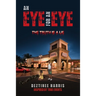 An eye for an eye the truth is a lie
