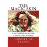 The Magic Skin: La Comédie Humaine: La Peau de Chagrin