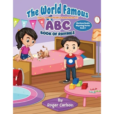 The World Famous (Well a few people have read it) ABC Book of Rhymes
