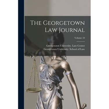 The Georgetown Law Journal; Volume 10