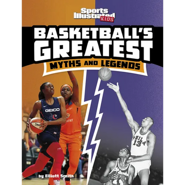 Basketball's Greatest Myths and Legends