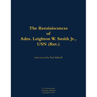 The Reminiscences of Adm. Leighton W. Smith Jr., USN (Ret.): 1939-