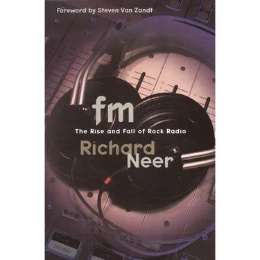 FM: The Rise and Fall of Rock Radio