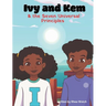 Ivy and Kem and The Seven Universal Principles