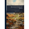 Recollections of Eton