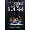 Gersham and the Golem