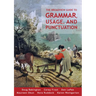 The Broadview Guide to Grammar, Usage, and Punctuation: The Mechanics of Good Writing
