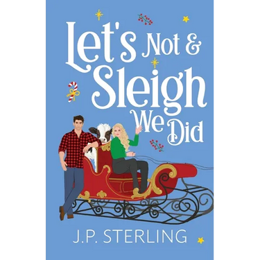 Let's Not & Sleigh We Did