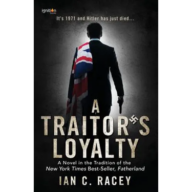 A Traitor's Loyalty