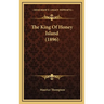 The King Of Honey Island (1896)