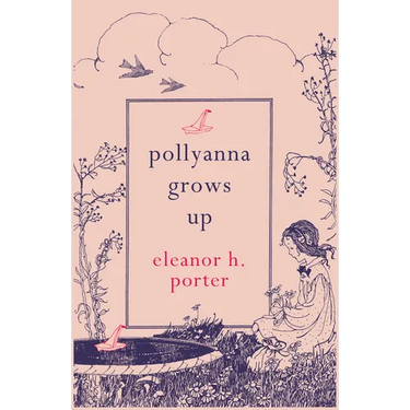 Pollyanna Grows Up