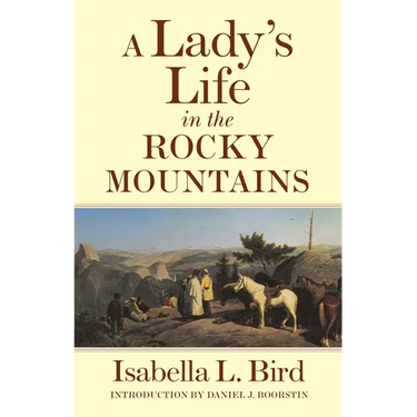 A Lady's Life in the Rocky Mountains: Volume 14
