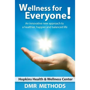Wellness for Everyone: An Innovative New Approach to a Healthier, Happier, and Balanced Life