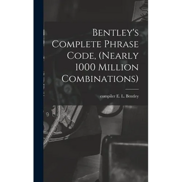 Bentley's Complete Phrase Code, (nearly 1000 Million Combinations)