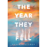 The Year They Fell