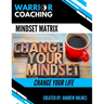 The Mindset Matrix