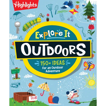 Explore It! Outdoors: Outdoor Activity Book for Kids with Over 175 Backyard Games, Nature Crafts and Outside Activities, Screen-Free Fun for Kids Ages