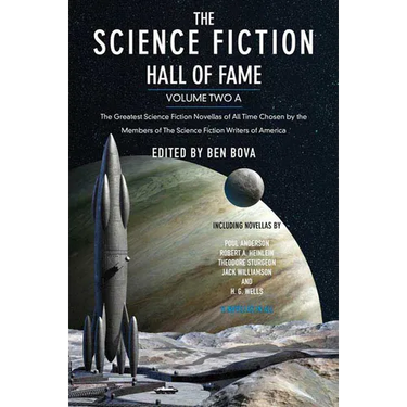 The Science Fiction Hall of Fame, Volume Two a: The Greatest Science Fiction Novellas of All Time Chosen by the Members of the Science Fiction Writers