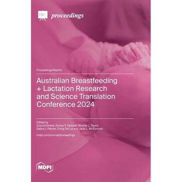 Australian Breastfeeding + Lactation Research and Science Translation Conference 2024